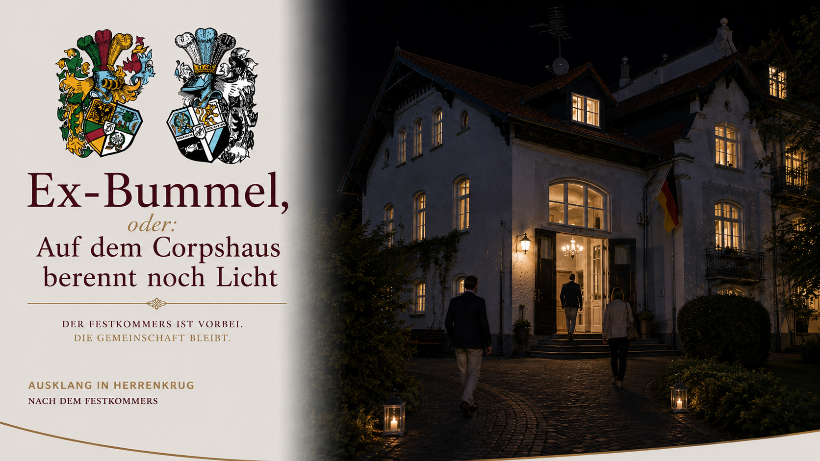 Ex-Bummel, oder: Auf dem Corpshaus brennt noch Licht